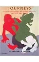 Journeys of Indian Artists: Four Generations of Indian Artists in their Own Words