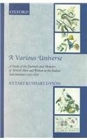 A Various Universe: A Study of the Journals and Memoirs of British Men and Women in the Indian Subcontinent 1765-1856