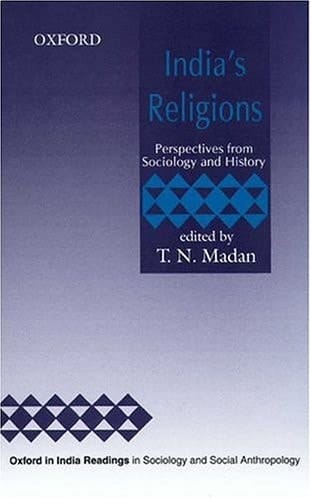 India's Religions: Perspectives from Sociology and History (Oxford in India Readings in Sociology and Social Anthropology)
