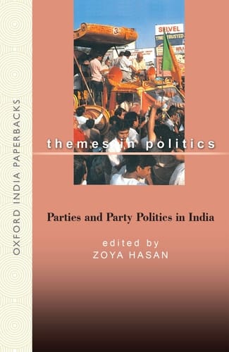 Parties and Party Politics in India (Themes in Politics)