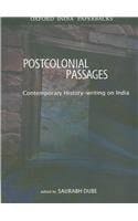 Postcolonial Passages: A Reader in Contemporary History-writing on India