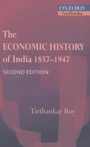 The Economic History of India 1857-1947