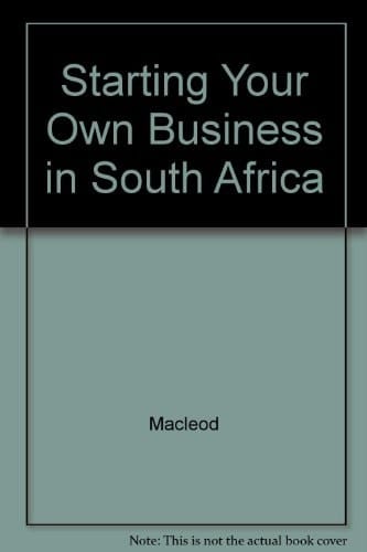 Starting Your Own Business in South Africa