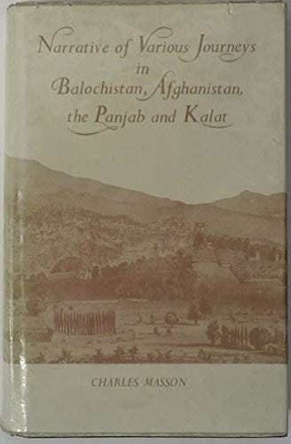 Narrative of Various Journeys in Balochistan, Afghanistan, and the Panjab: Volume IV: Kalat (Oxford in Asia Historical Reprints)