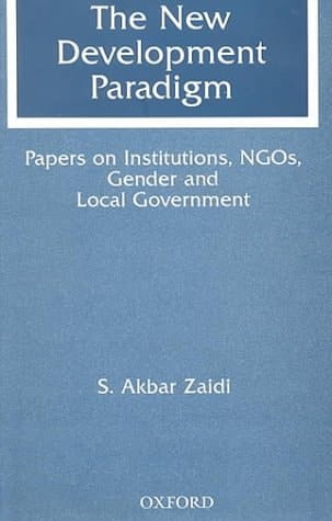 The New Development Paradigm: Papers on Institutions, NGOs, Gender and Local Government