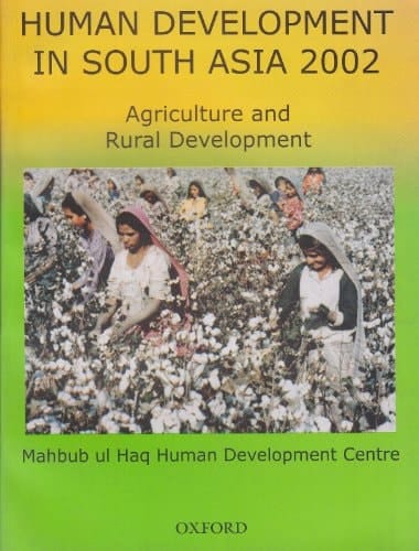 Human Development in South Asia 2002: Agriculture and Rural Report