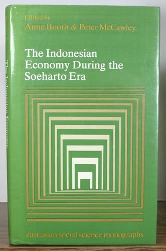 The Indonesian economy during the Soeharto era (East Asian social science monographs)