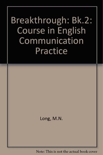 Breakthrough: Course in English Communication Practice: Bk.2