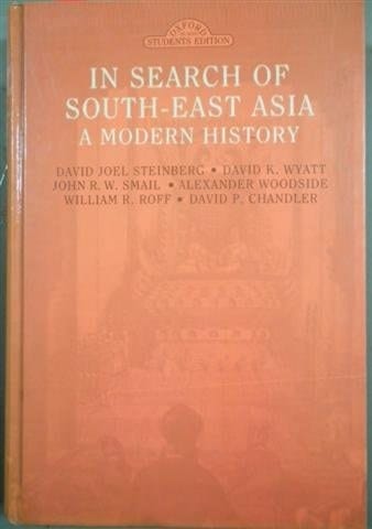 In Search of South-East Asia: A Modern History