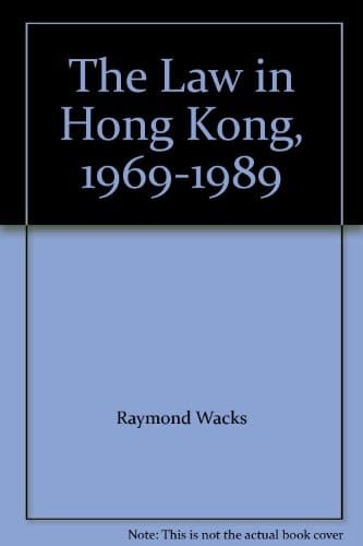 The Law in Hong Kong, 1969-1989