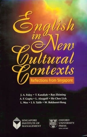 English in New Cultural Contexts: Reflections from Singapore