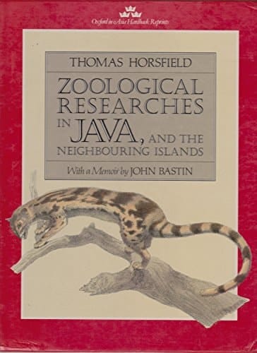 Zoological Researches in Java, and the Neighboring Islands (Oxford in Asia Hardback Reprints)