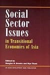 Social Sector Issues in Transitional Economies of Asia