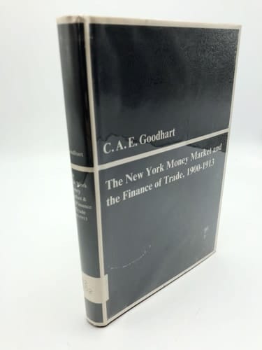 The New York Money Market and the Finance of Trade, 1900-1913