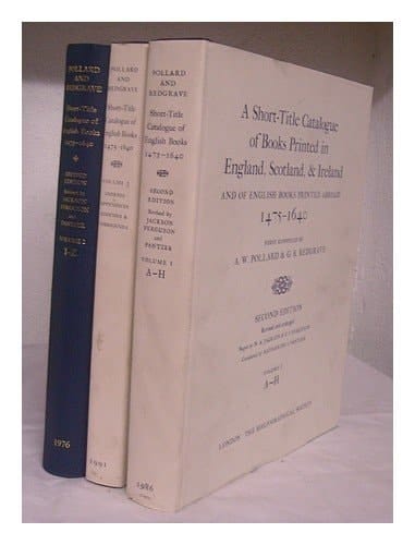 A Short-Title Catalogue of Books Printed in England, Scotland, and Ireland and of English Books Printed Abroad: 3-Volume Set (The Bibliographic Society)