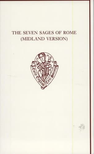 The Seven Sages of Rome: (Midland Version) (Early English Text Society Original Series)