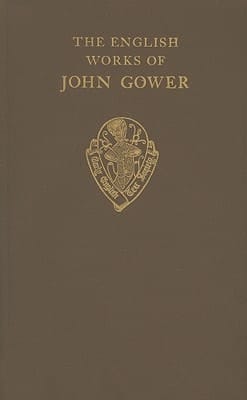 The English Works of John Gower: Vol. 1 (Early English Text Society/Original Series, 81)