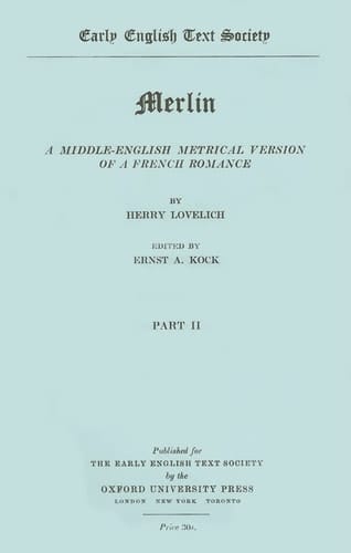 Henry Lovelich's Merlin: Vol. II (Early English Text Society Extra Series)