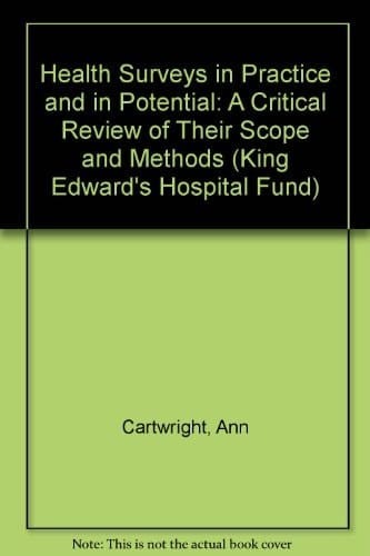 Health Surveys in Practice and in Potential: A Critical Review of Their Scope and Methods