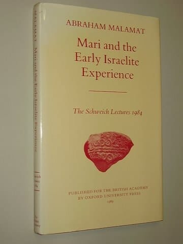 Mari and the Early Israelite Experience (Schweich Lectures on Biblical Archaeology, 1984)