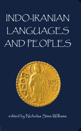 Indo-Iranian Languages and Peoples (Proceedings of the British Academy)