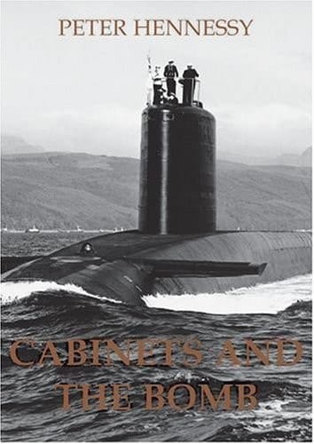 Cabinets and the Bomb (British Academy Occasional Papers)