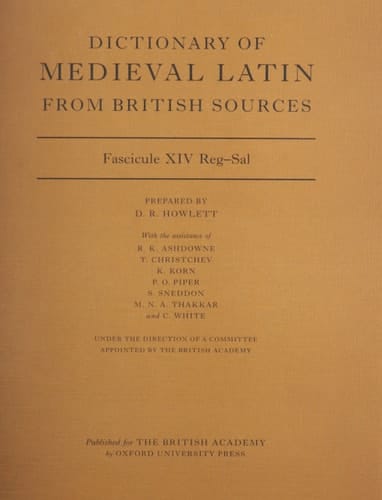 Dictionary of Medieval Latin from British Sources: Fascicule XIV: Reg-Sal (Medieval Latin Dictionary)