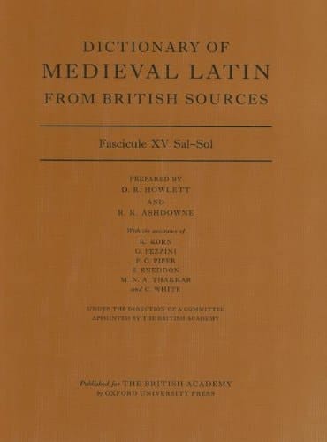 Dictionary of Medieval Latin from British Sources: Fascicule XV: Sal-Som (Medieval Latin Dictionary)