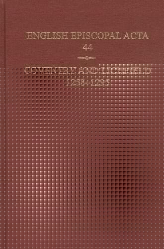 English Episcopal Acta, 44: Coventry & Lichfield 1258-1295