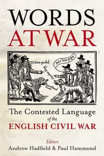 Words at War: The Contested Language of the English Civil War (Proceedings of the British Academy)