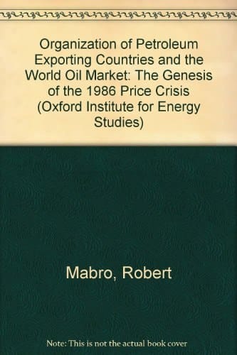 OPEC and the World Oil Market (Oxford Institute for Energy Studies)