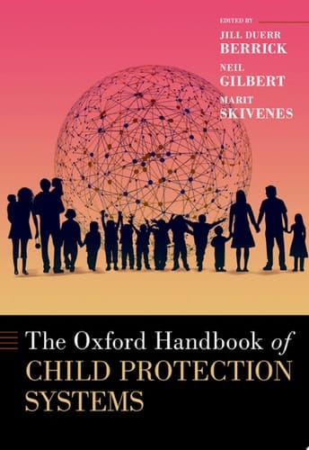 Oxford Handbook of Child Protection Systems (The Oxford Handbooks)