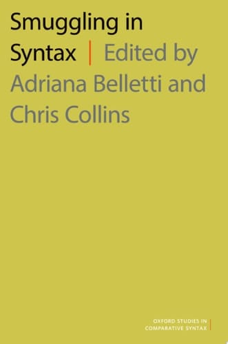 SMUGGLING IN SYNTAX OSCS C (Oxford Studies in Comparative Syntax)