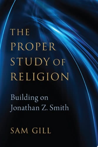 The proper study of religion: building on Jonathan Z. Smith