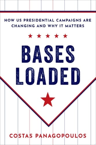 Bases Loaded: How U.s. Presidential Campaigns Are Changing And Why It Matters
