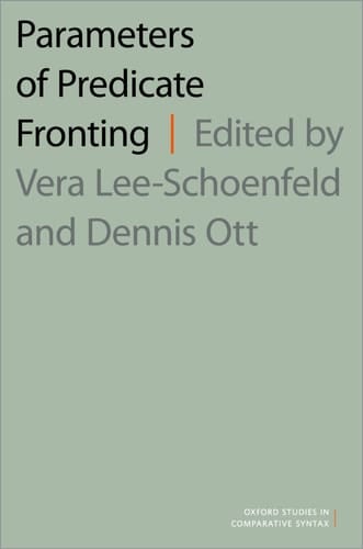 Parameters of Predicate Fronting (Oxford Studies in Comparative Syntax)