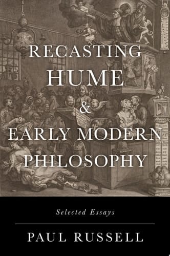 Recasting Hume and Early Modern Philosophy: Selected Essays