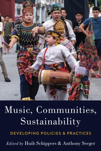 Music, Communities, Sustainability: Developing Policies and Practices