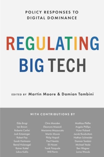 Regulating Big Tech: Policy Responses to Digital Dominance