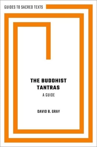 The Buddhist Tantras: A Guide (Guides to Sacred Texts)