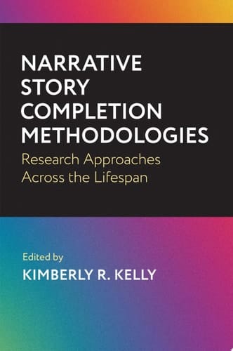 Narrative Story Completion Methodologies: Research Approaches across the Lifespan