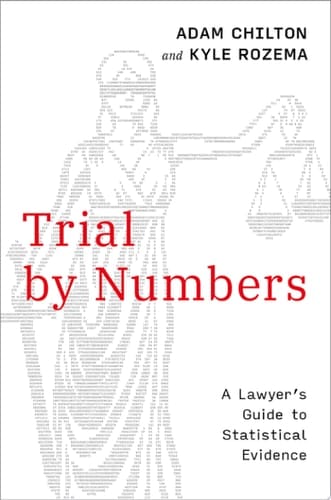 Trial by Numbers: A Lawyer's Guide to Statistical Evidence