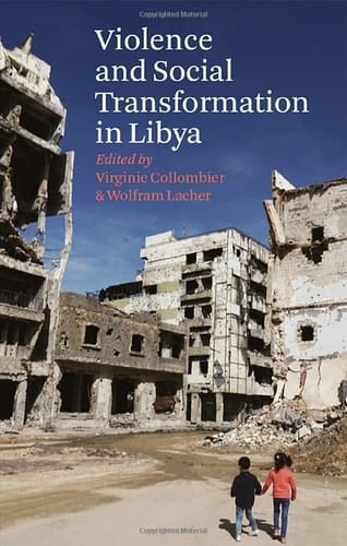 Violence and Social Transformation in Libya