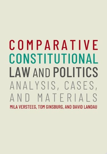 Comparative Constitutional Law and Politics: Analysis, Cases, & Materials