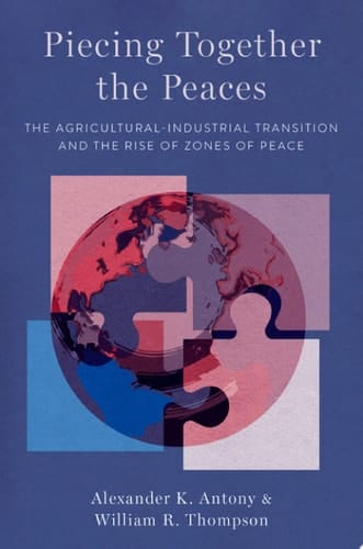 Piecing Together the Peaces: The Agricultural-Industrial Transition and the Rise of Zones of Peace