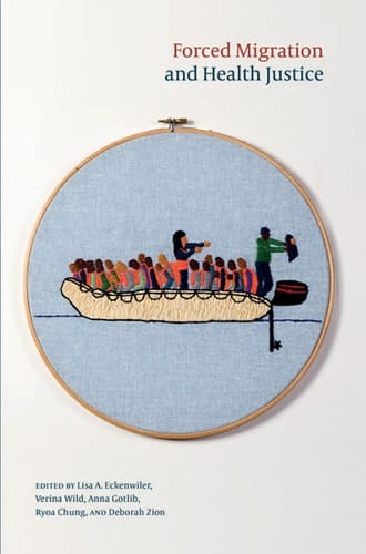 Forced Migration and Health Justice