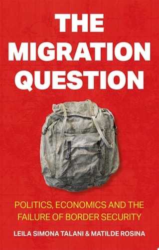 The Migration Question: Politics, Economics and the Failure of Border Security