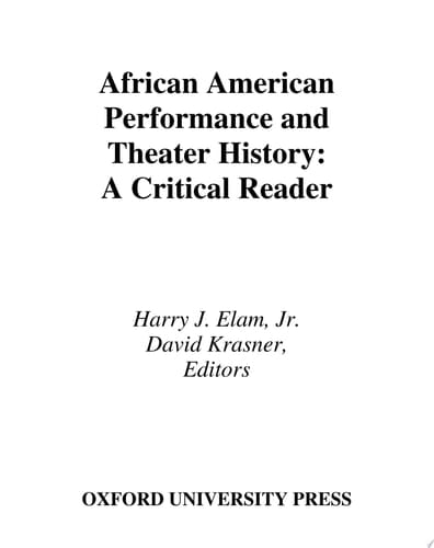 African American Performance and Theater History A Critical Reader