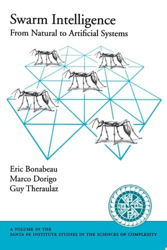 Swarm Intelligence: From Natural to Artificial Systems
