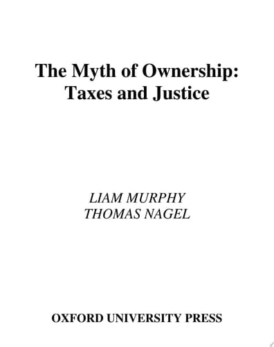 The Myth of Ownership Taxes and Justice